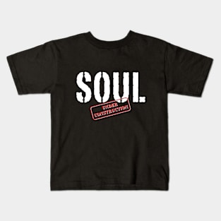 Soul Under Construction Kids T-Shirt